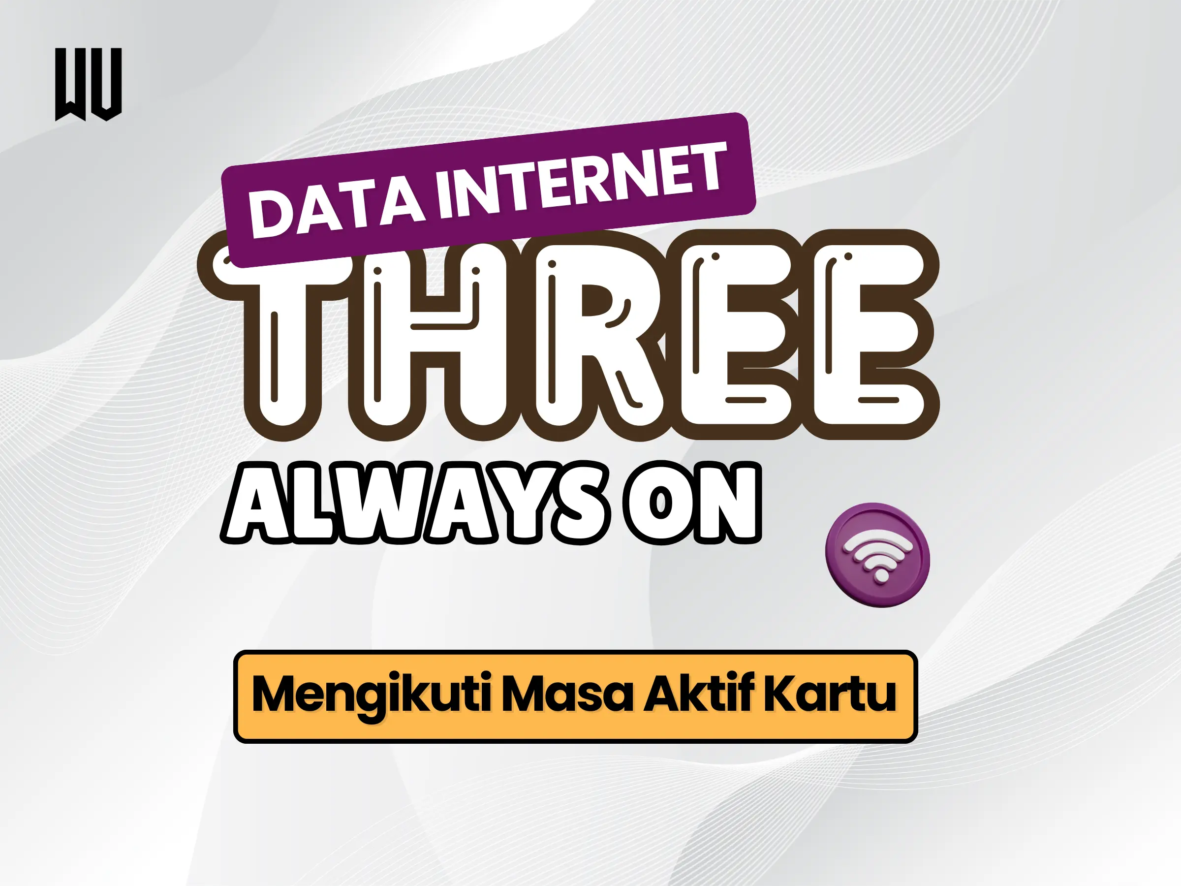 THREE PAKET DATA ALWAYS ON